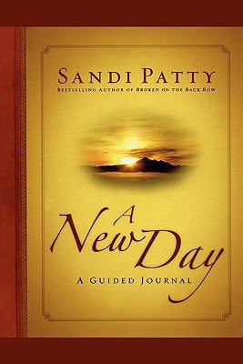 A New Day: A Guided Journal by Patty, Sandi