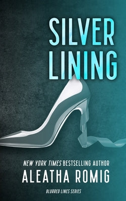 Silver Lining by Romig, Aleatha
