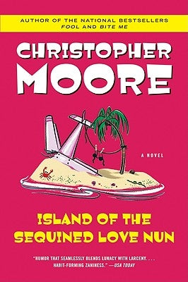 Island of the Sequined Love Nun by Moore, Christopher