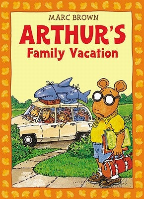 Arthur's Family Vacation: An Arthur Adventure [With *] by Brown, Marc