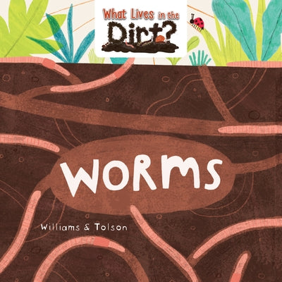 Worms by Williams, Susie