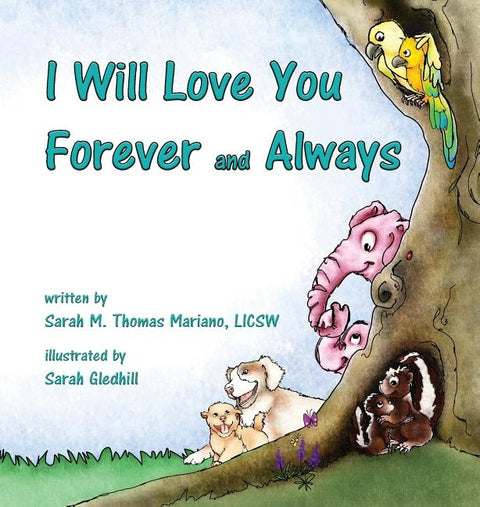 I Will Love You Forever and Always by Mariano, Sarah