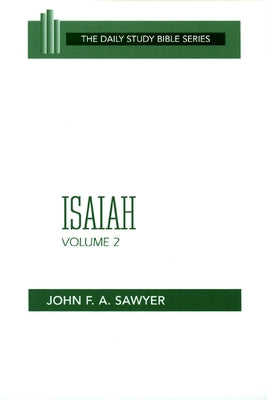 Isaiah, Volume 2: Chapters 33-66 by Sawyer, John F. a.