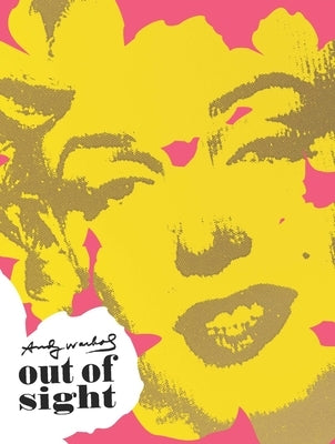 Out of Sight: An Art Collector, a Discovery, and Andy Warhol by David McKnight