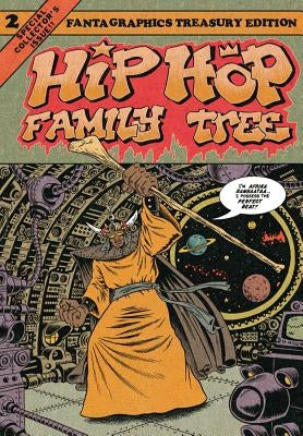 Hip Hop Family Tree Book 2: 1981-1983 by Piskor, Ed