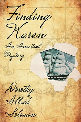 Finding Karen: An Ancestral Mystery by Solomon, Dorothy Allred