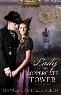 The Lady in the Coppergate Tower by Allen, Nancy Campbell