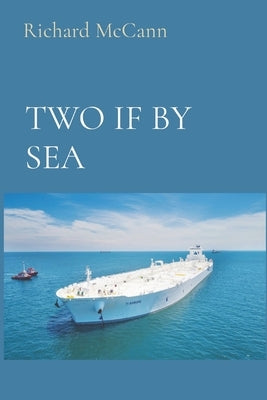 Two If by Sea by McCann, Rick