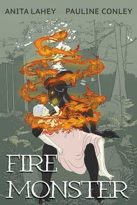 Fire Monster by Lahey, Anita