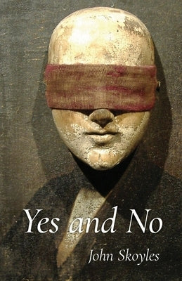 Yes and No by Skoyles, John