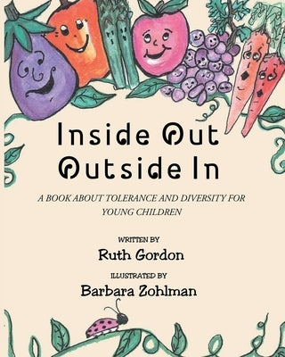 Inside Out Outside In: A Book about Tolerance and Diversity for Young Children by Gordon, Ruth