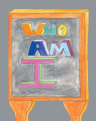 Who Am I by Beatty, Joy