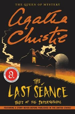 The Last Seance: Tales of the Supernatural by Christie, Agatha