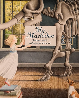 My Mastodon by Lowell, Barbara