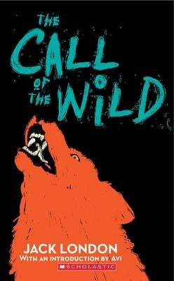 The Call of the Wild by London, Jack