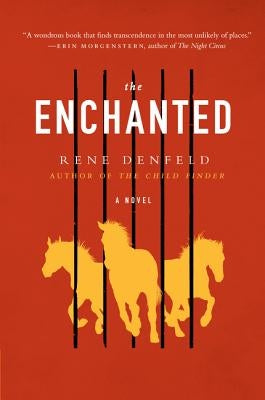 The Enchanted by Denfeld, Rene