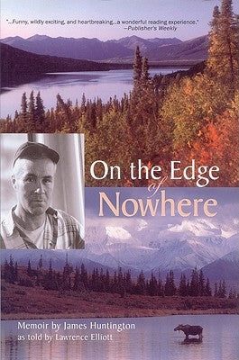 On the Edge of Nowhere by Huntington, James