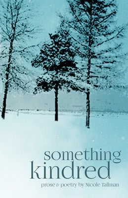 Something Kindred by Tallman, Nicole