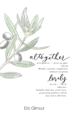 Altogether Lovely Journal by Gilmour, Eric