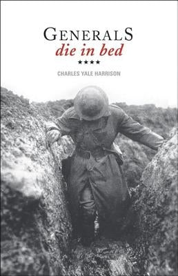 Generals Die in Bed by Harrison, Charles Yale