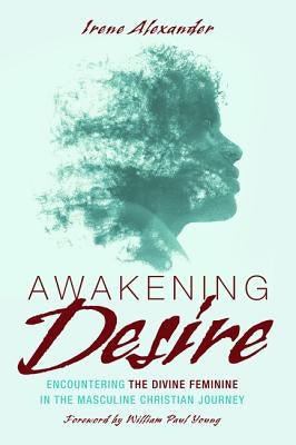 Awakening Desire by Alexander, Irene