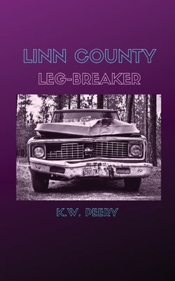 Linn County Leg-Breaker by Peery, Kevin