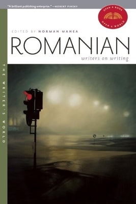 Romanian Writers on Writing by Manea, Norman