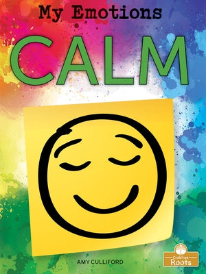 Calm by Culliford, Amy