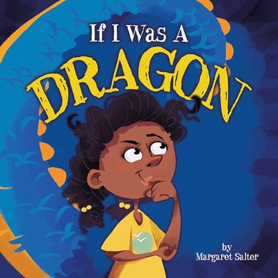 If I Was a Dragon by Salter, Margaret
