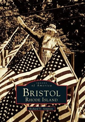 Bristol, Rhode Island by Simpson, Richard V.