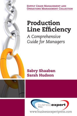 Production Line Efficiency: A Comprehensive Guide for Managers by Shaaban, Sabry
