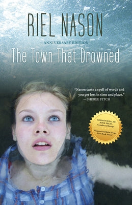 The Town That Drowned by Nason, Riel