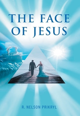 The Face of Jesus by R Nelson Prikryl
