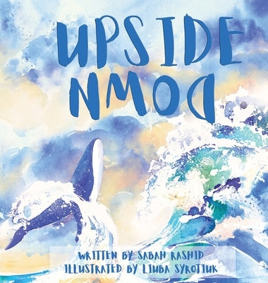 Upside Down by Rashid, Sabah