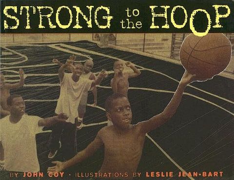 Strong to the Hoop by Coy, John