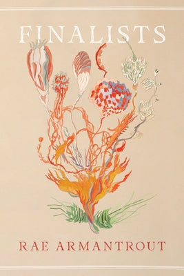 Finalists by Armantrout, Rae