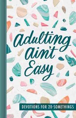 Adulting Ain't Easy by Dayspring