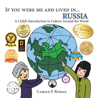 If You Were Me and Lived in... Russia: A Child's Introduction to Culture Around the World by Roman, Carole P.