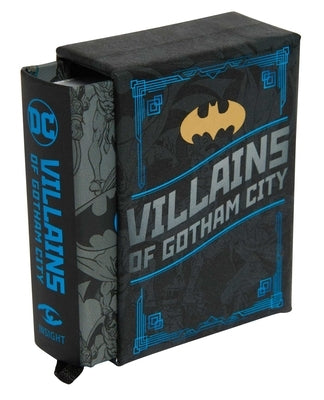 DC Comics: Villains of Gotham City (Tiny Book): Batman's Rogues Gallery by Insight Editions