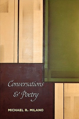 Conversations and Poetry by Milano, Michael R.
