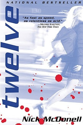Twelve by McDonell, Nick