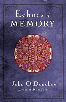 Echoes of Memory by O'Donohue, John