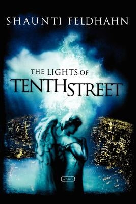 The Lights of Tenth Street by Feldhahn, Shaunti