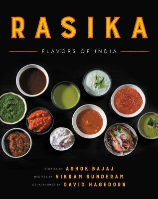 Rasika: Flavors of India by Bajaj, Ashok