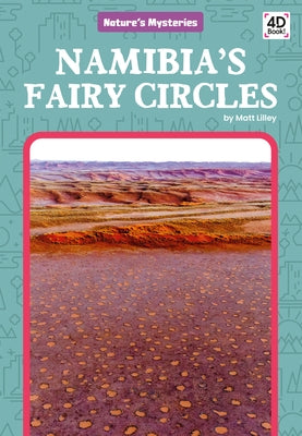 Namibia's Fairy Circles by Lilley, Matt