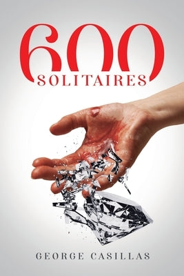 600 Solitaires by Casillas, George