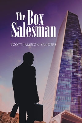 The Box Salesman by Sanders, Scott Jameson