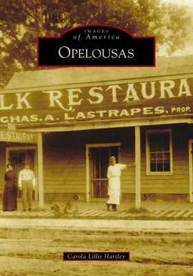 Opelousas by Hartley, Carola Lillie