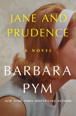 Jane and Prudence by Pym, Barbara