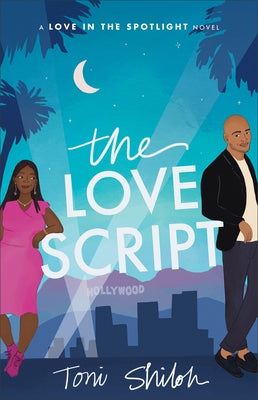 The Love Script by Shiloh, Toni